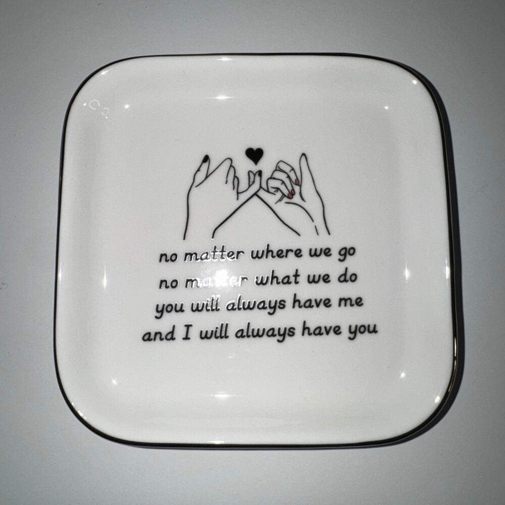 Ceramic Jewelry Ring Trinket Tray – Friendship BFF Quote - Gold Rim Square Dish